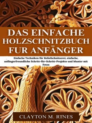cover image of Das einfache Holzschnitzbuch für Anfänger